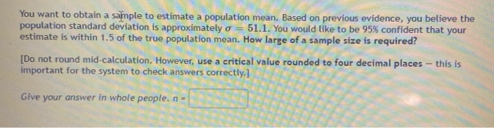 Solved You want to obtain a sample to estimate a population | Chegg.com