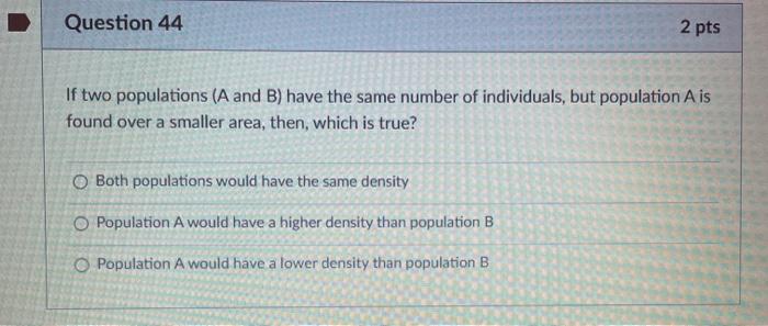 Solved Question 44 2 pts If two populations (A and B) have | Chegg.com