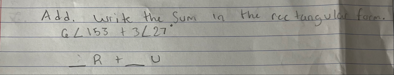 Solved algebra 2. ﻿Add. Write the Sum in the rectangular | Chegg.com