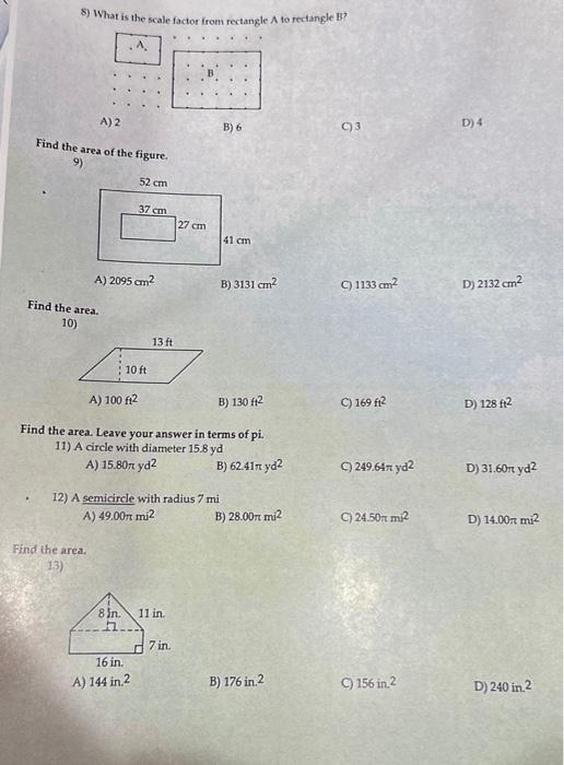 Solved 8) What is the scale factor from rectangle A to | Chegg.com