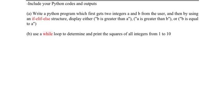 Solved - Include your Python codes and outputs (a) Write a | Chegg.com