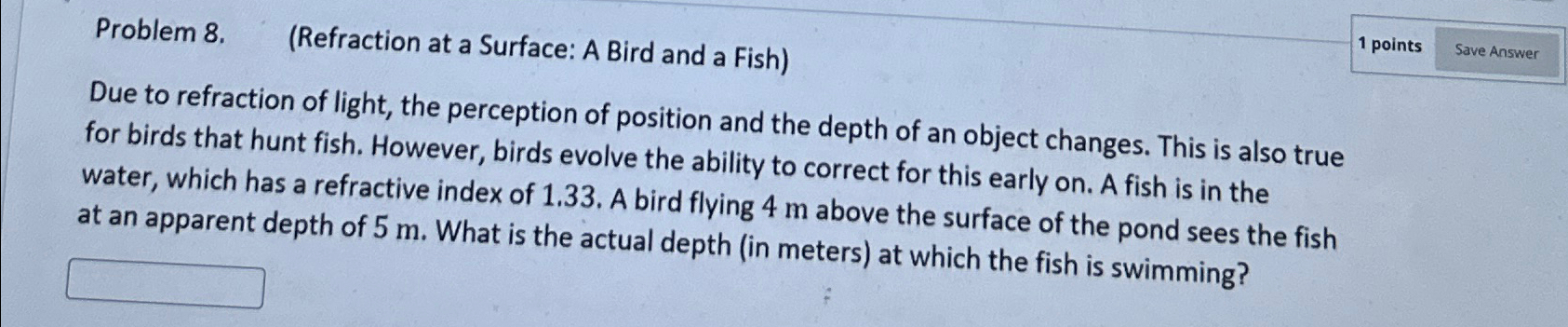 Solved Problem 8.(Refraction at a Surface: A Bird and a | Chegg.com