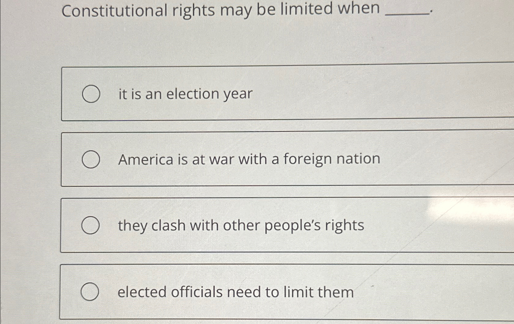 Solved Constitutional rights may be limited whenit is an | Chegg.com