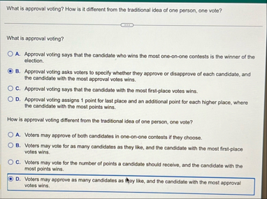 Solved What is approval voting? How is it different from the | Chegg.com