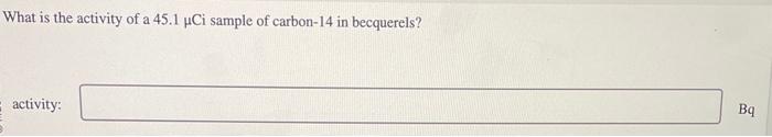 solved-what-is-the-activity-of-a-45-1-mu-mathrm-ci-chegg