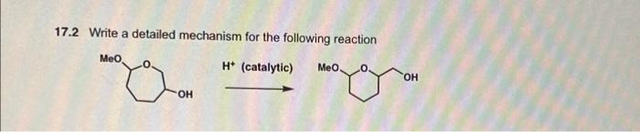 Solved 17.2 Write a detailed mechanism for the following | Chegg.com