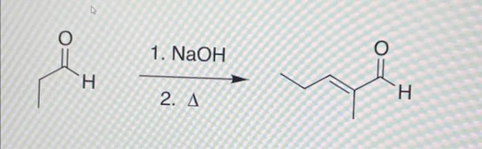 Solved 1. NaOH 2. Δ | Chegg.com