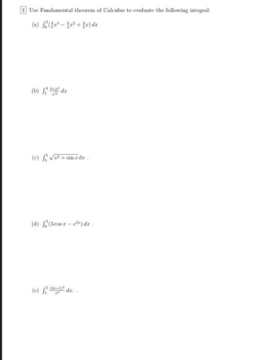 Solved Use Fundamental Theorem Of Calculus To Evaluate The