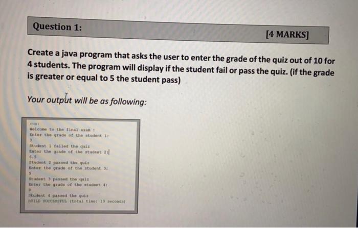 Solved Question 1: [4 MARKS] Create a java program that asks | Chegg.com
