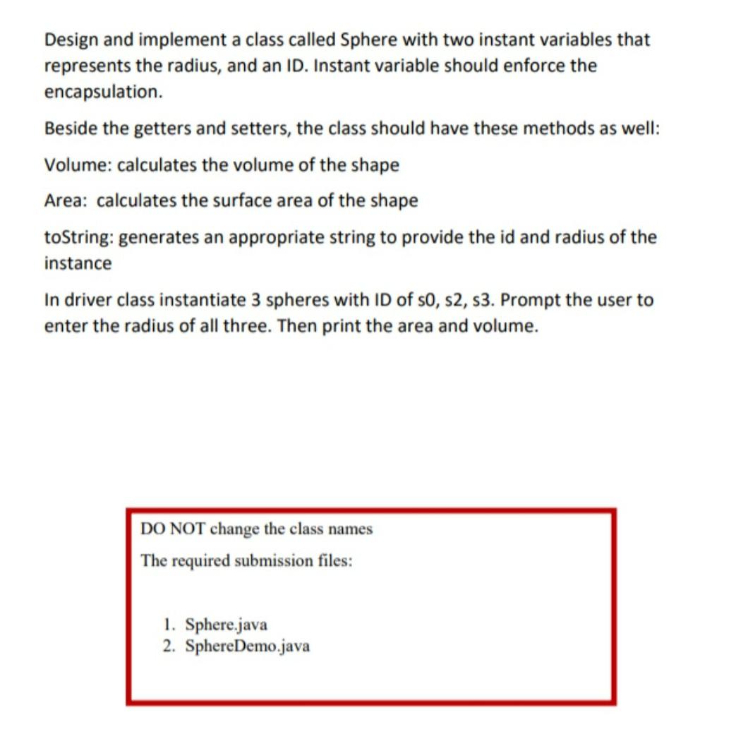 Solved Design And Implement A Class Called Sphere With Tw Chegg Com