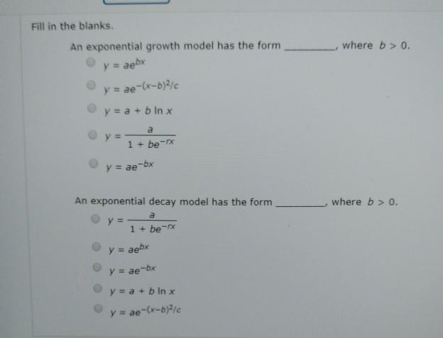 Solved Fill In The Blanks An Exponential Growth Model Has Chegg Com