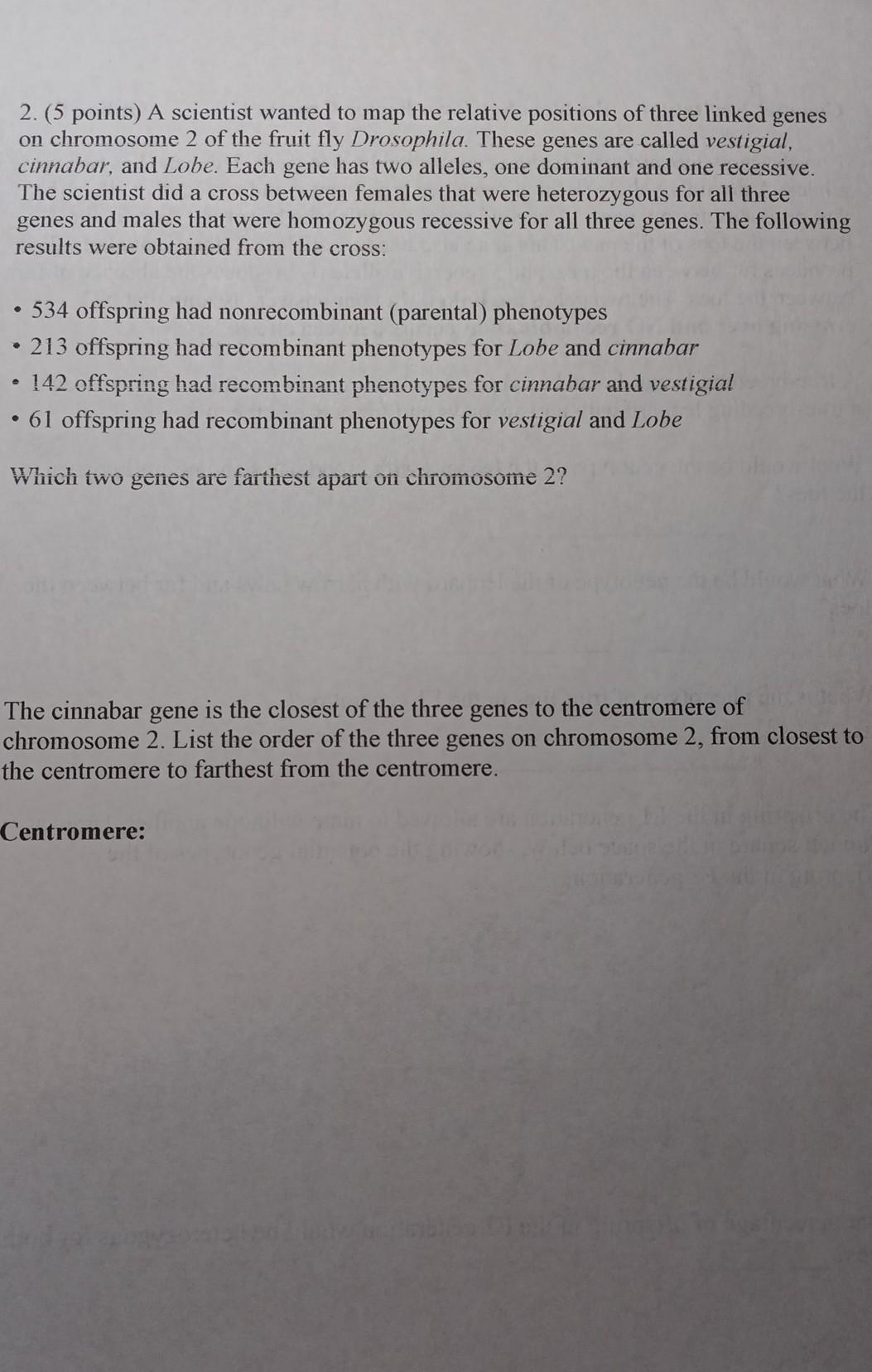 Solved 2. (5 points) A scientist wanted to map the relative | Chegg.com