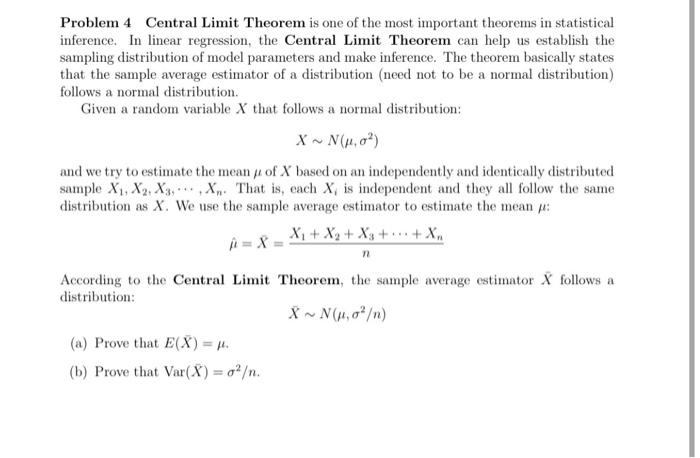 Solved Problem 4 Central Limit Theorem Is One Of The Most | Chegg.com