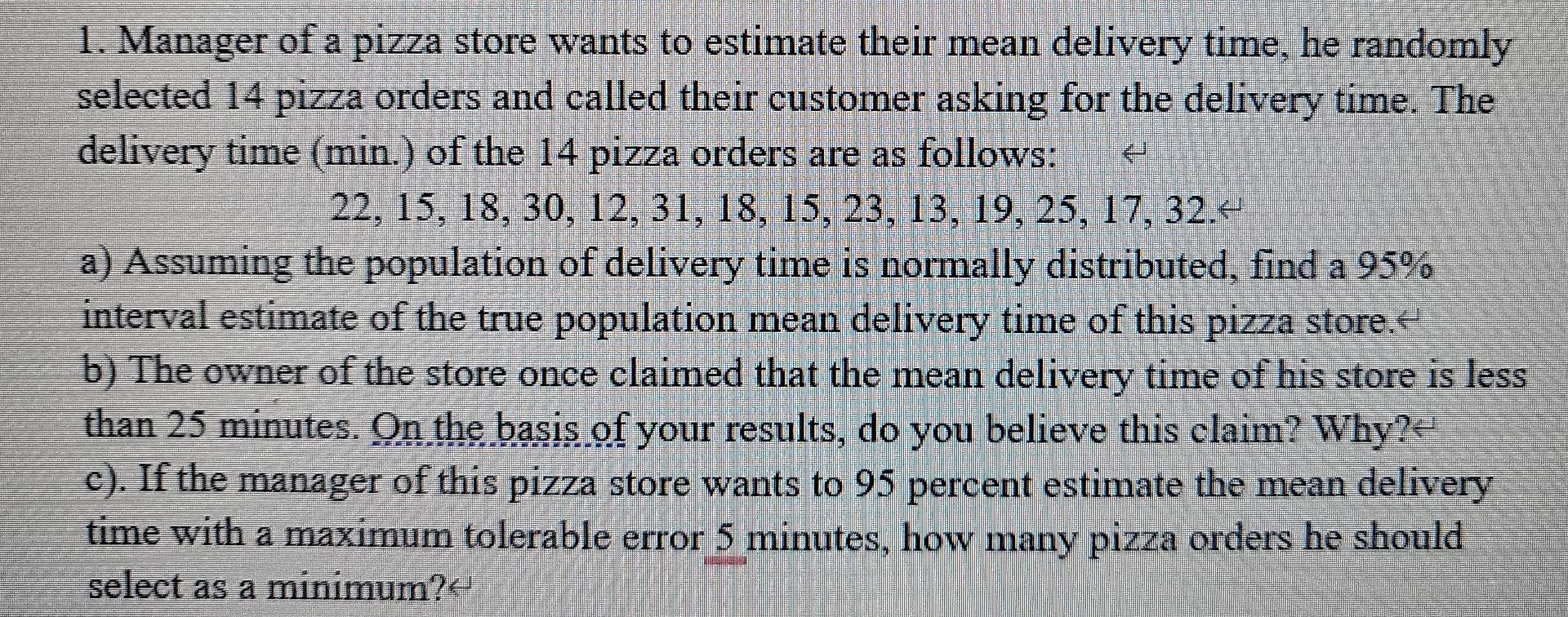 solved-1-manager-of-a-pizza-store-wants-to-estimate-their-chegg