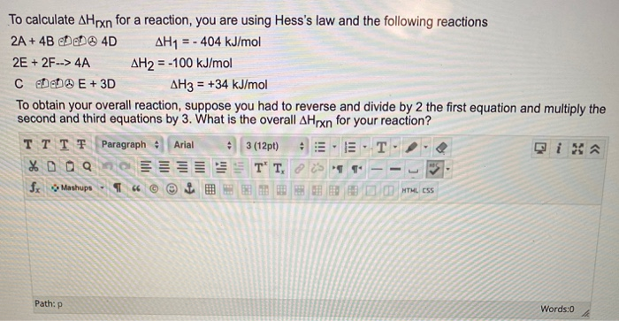 Solved To calculate Hrxn for a reaction, you are using | Chegg.com