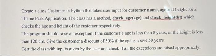 Solved Create a class Customer in Python that takes user | Chegg.com