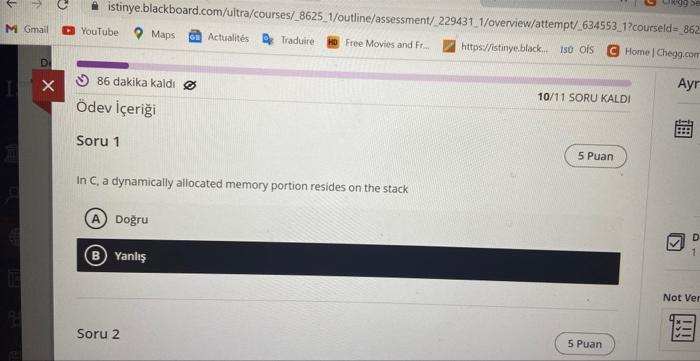 In C, a dynamically allocated memory portion resides on the stack
Doggru