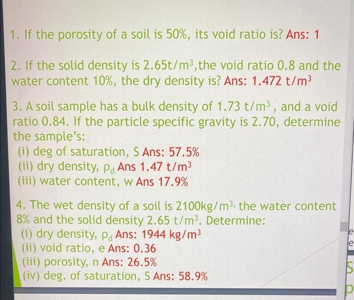 Solved 1. If the porosity of a soil is 50%, its void ratio | Chegg.com