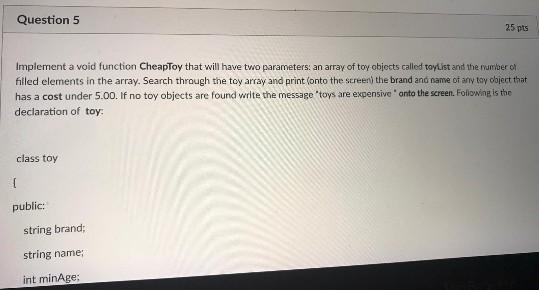 Solved implement a void function CheapToy that will have | Chegg.com