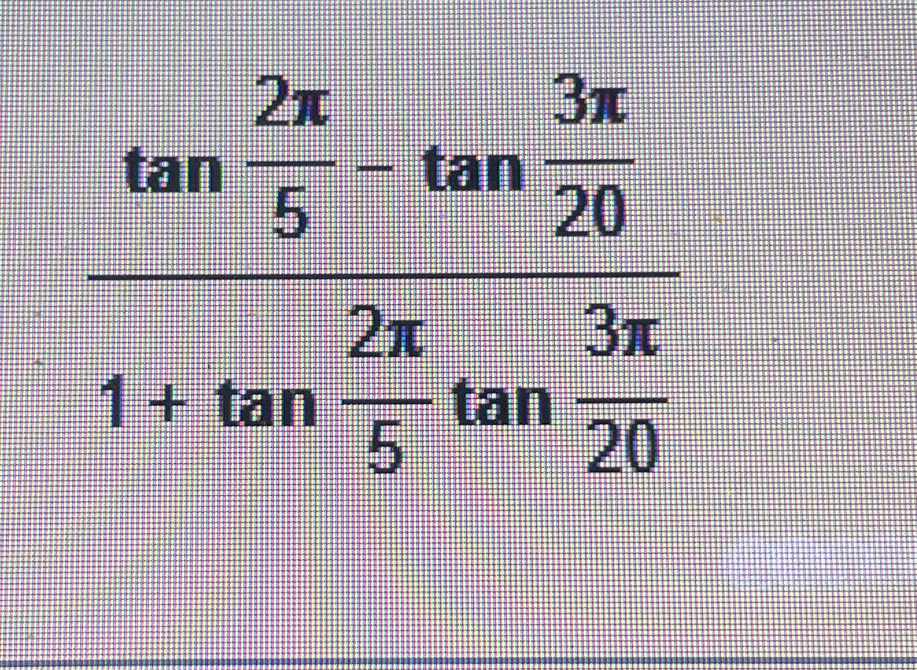 value of tan 2 tan inverse 1 5 pi 4