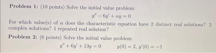 Solved Problem 1: (10 points) Solve the initial value | Chegg.com
