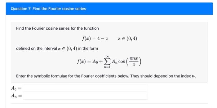 Solved Find The Fourier Cosine Series For The Function