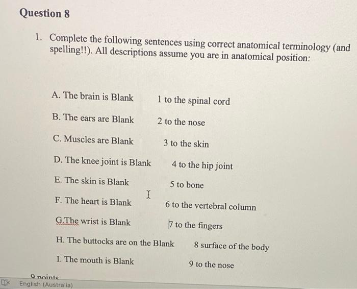 Solved Question 6 1. The terms 'proximal' and 'distal' are | Chegg.com