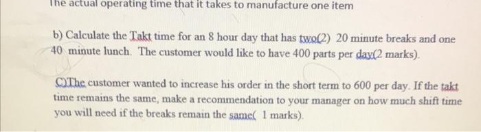 Solved The actual operating time that it takes to | Chegg.com