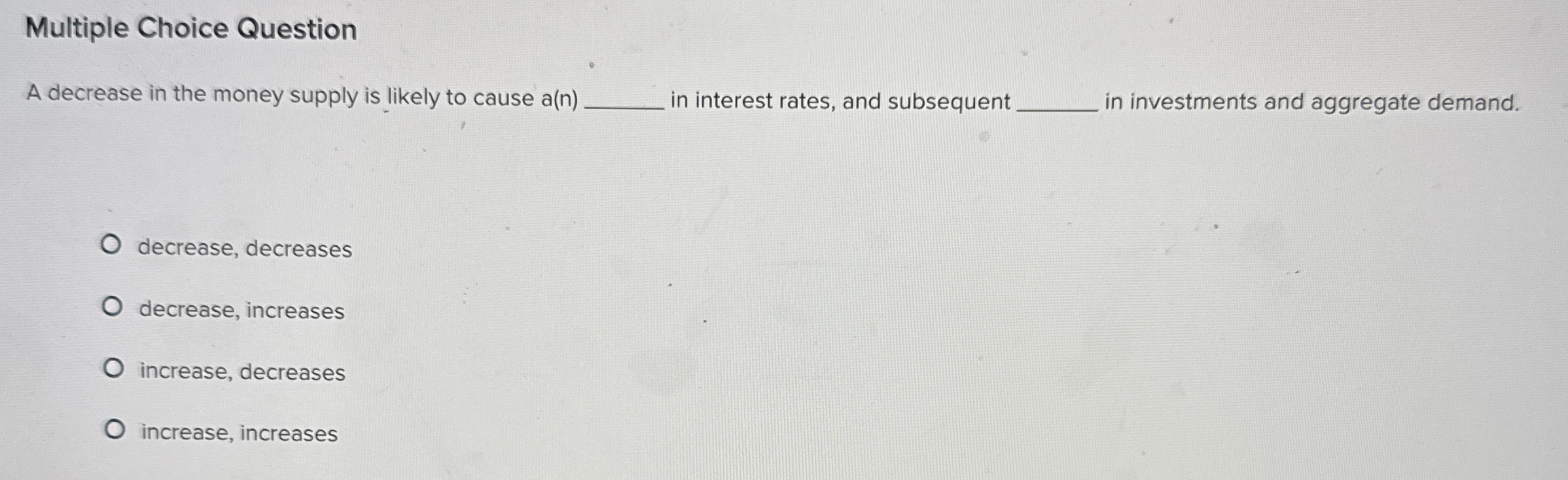 Solved Multiple Choice QuestionA decrease in the money | Chegg.com