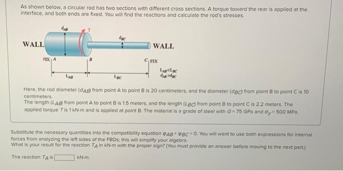 Solved As shown below, a circular rod has two sections with | Chegg.com