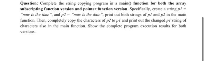 Solved Question: Complete the string copying program in a | Chegg.com
