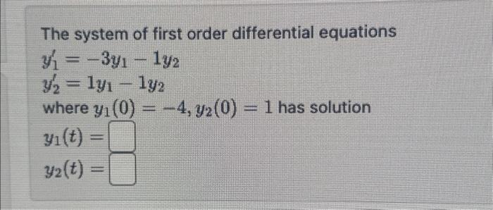 Solved The system of first order differential equations | Chegg.com