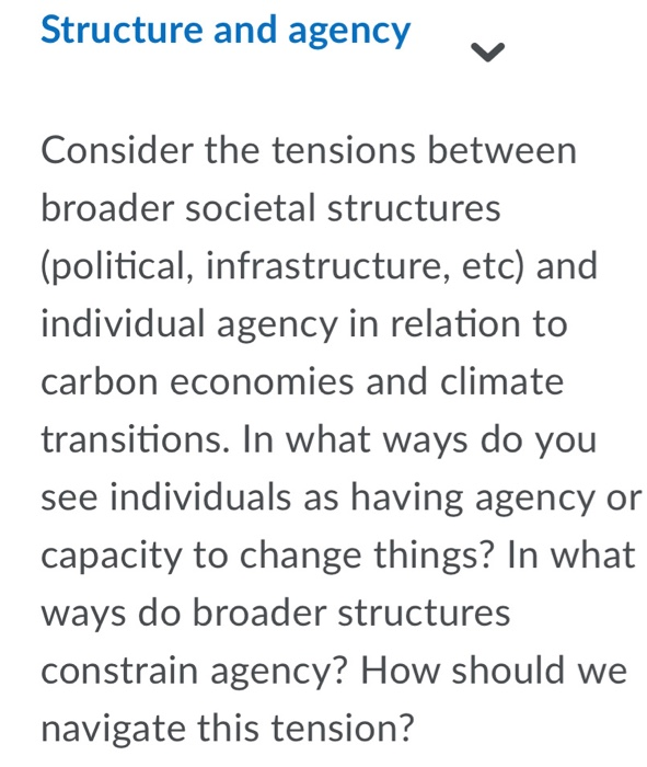 Solved Structure and agency Consider the tensions between | Chegg.com