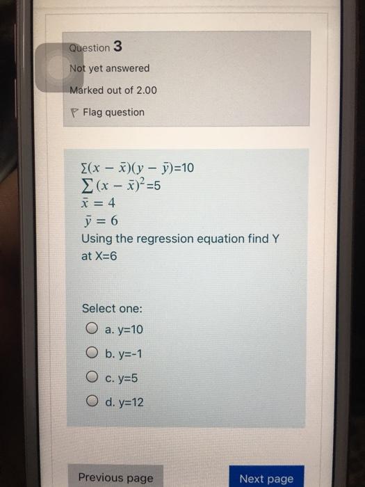 Solved Question 3 Not yet answered Marked out of 2.00 P Flag | Chegg.com