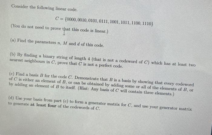 Solved Consider The Following Linear Code. | Chegg.com