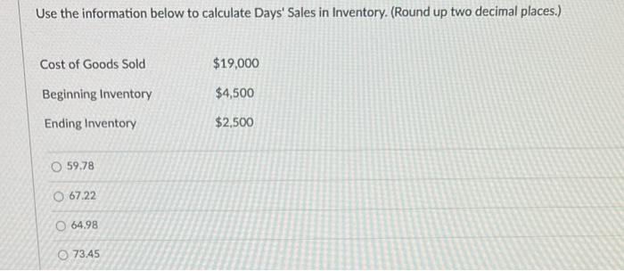 Solved Use the information below to calculate Days' Sales in | Chegg.com