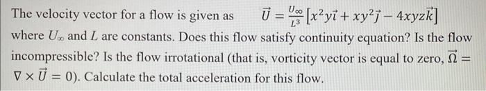 Solved The velocity vector for a flow is given as | Chegg.com