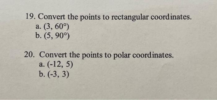 Solved 19. Convert the points to rectangular coordinates. a. | Chegg.com