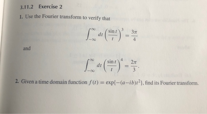 Solved 3.11.2 Exercise 2 1. Use the Fourier transform to | Chegg.com