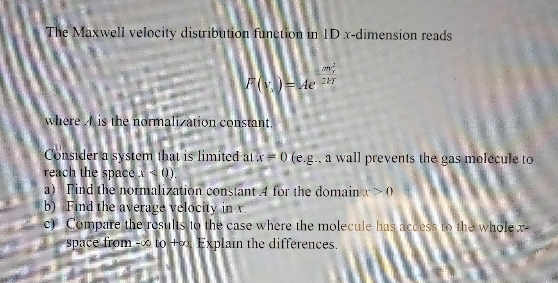 Solved The Maxwell velocity distribution function in 1D | Chegg.com