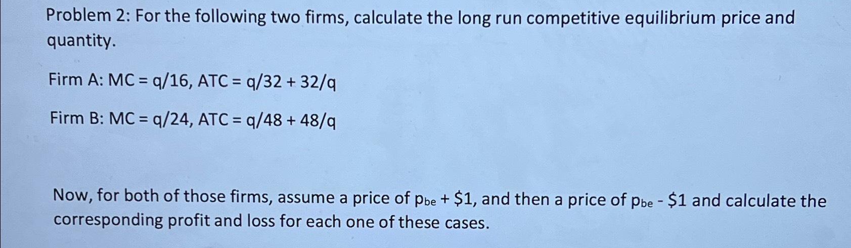 Solved Problem 2: For The Following Two Firms, Calculate The | Chegg.com