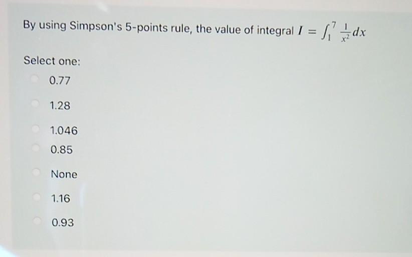 Solved By using Simpson's 5-points rule, the value of | Chegg.com