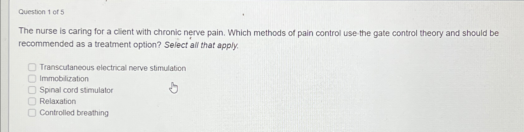 Solved Question 1 ﻿of 5The nurse is caring for a client with | Chegg.com