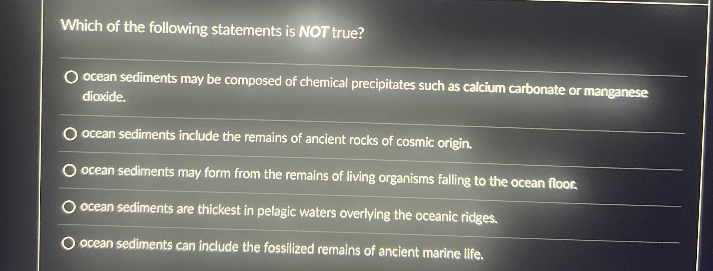 Solved Which of the following statements is NOT true?ocean | Chegg.com