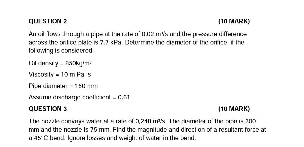 Solved QUESTION 2 (10 MARK) An oil flows through a pipe at | Chegg.com