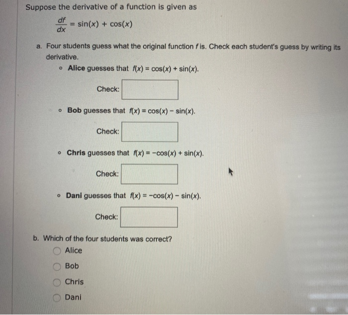 Solved Suppose The Derivative Of A Function Is Given As Df 8235