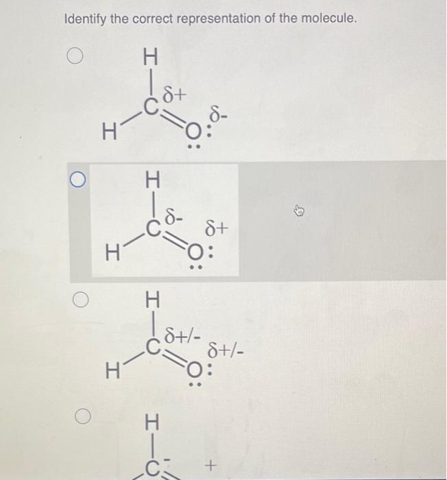 Solved Identify The Correct Representation Of The Molecule. | Chegg.com