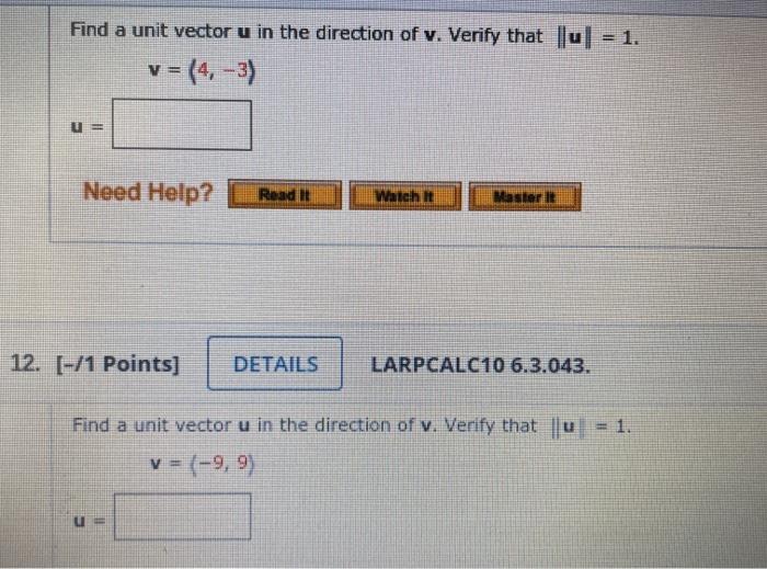Solved Find a unit vector u in the direction of v. Verify | Chegg.com