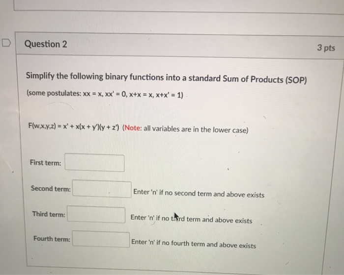 Solved Question 2 3 Pts Simplify The Following Binary | Chegg.com