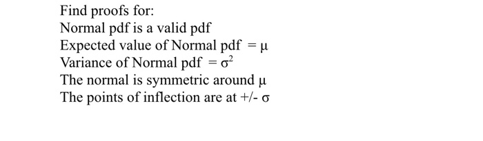 Normal Pdf With Variance Solved Find proofs for: Normal pdf is a valid pdf Expected | Chegg.com